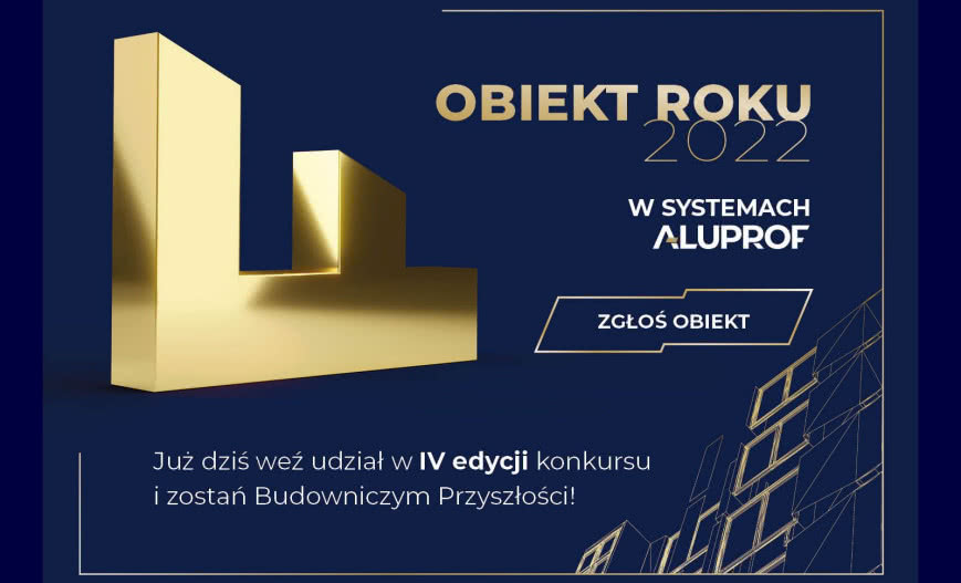 Start IV edycji konkursu Obiekt Roku w systemach Aluprof